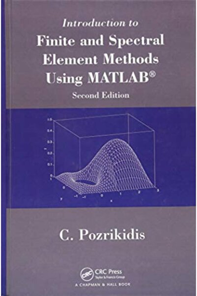 Taylor & Francis Books Ltd مقدمة لطرق العناصر المحدودة والطيفية باستخدام ماتلاب