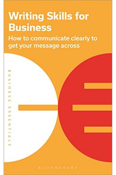 Macmillan Distribution Writing Skills For Business How To Communicate Clearly To Get Your Message Across