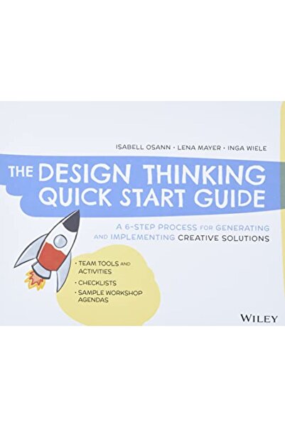 Wiley دليل البدء السريع للتفكير التصميمي: عملية مكونة من 6 خطوات لتوليد وتنفي...