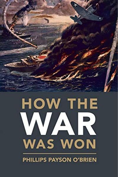 Cambridge How The War Was Won Airsea Power And Allied Victory In World War Ii