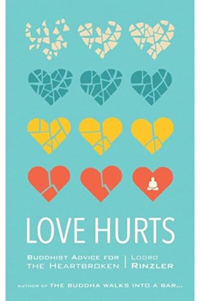 Penguin Random House الحب يؤلم: نصائح بوذية لمن تحطمت قلوبهم