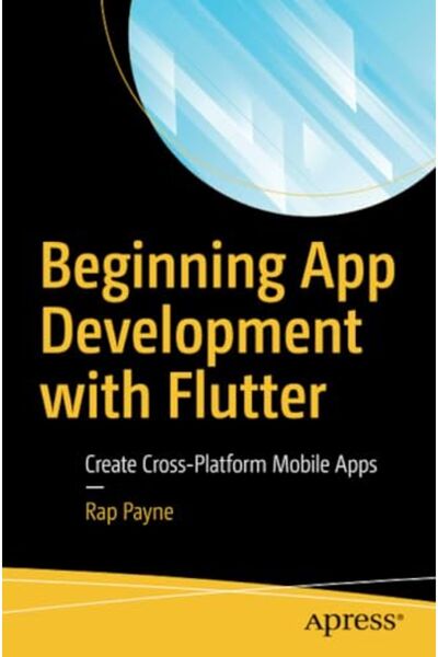 Springer البدء في تطوير التطبيقات باستخدام Flutter وإنشاء تطبيقات جوال متعددة...