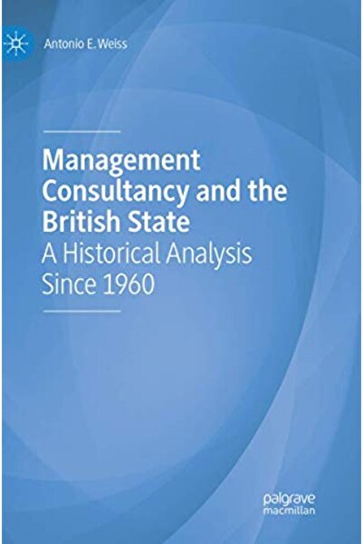 Springer الاستشارات الإدارية والدولة البريطانية: تحليل تاريخي منذ عام 1960