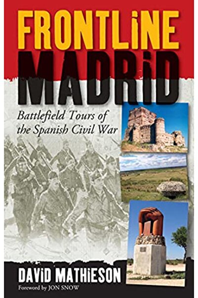 Interlink Publishing Group جولات ميدانية في ساحة معركة مدريد في الحرب الأهلية...