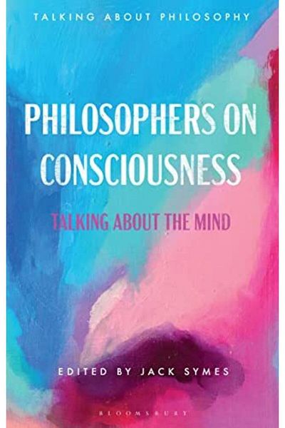 Macmillan Distribution Philosophers On Consciousness Talking About The Mind