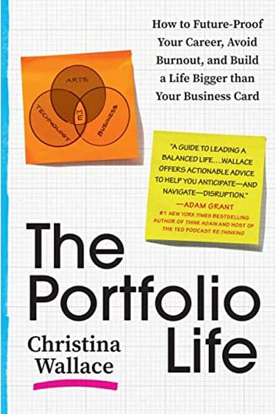 Hachette The Portfolio Life How To Futureproof Your Career Avoid Burnout And Build A Life Bigger Than You