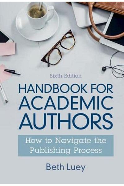 Cambridge Handbook For Academic Authors How To Navigate The Publishing Process
