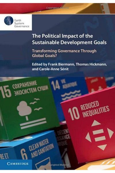 Cambridge The Political Impact Of The Sustainable Development Goals Transforming Governance Through Global Go