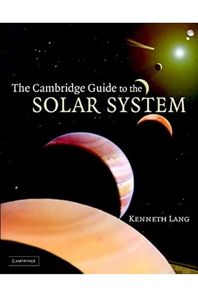 Cambridge The Cambridge Guide To The Solar System
