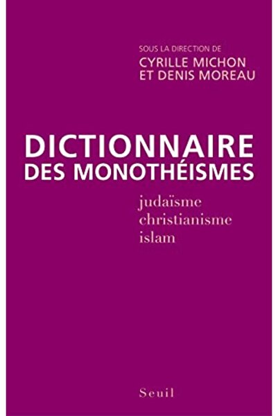 Seuil قاموس قارن Des Monotheismes