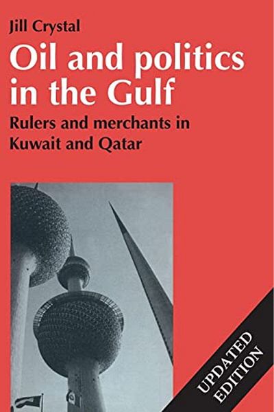 Cambridge Oil And Politics In The Gulf