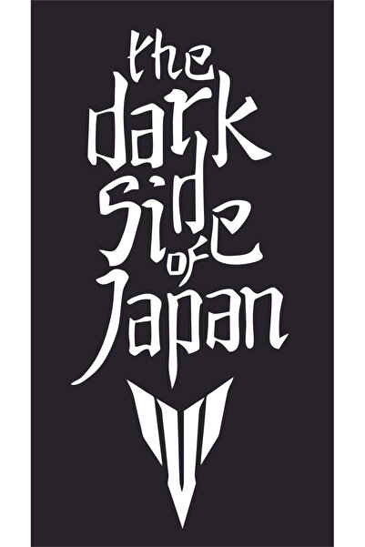BENİMSER REKLAM The Dark Side Of Japan Motor Sticker (10x23cm) Motorsiklet , Mt-07, Mt-25 Sticker