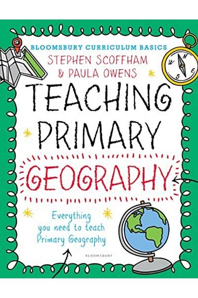 Macmillan Distribution Bloomsbury Curriculum Basics Teaching Primary Geography