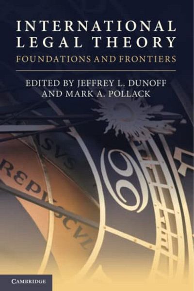 Cambridge International Legal Theory Foundations And Frontiers