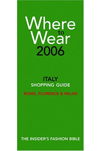 Where To Wear دليل التسوق في إيطاليا أين يمكنك ارتداء الملابس في إيطاليا روما...