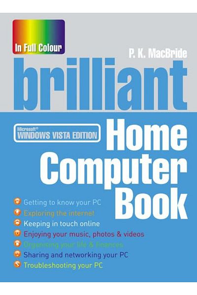 Pearson Brilliant Home Computer Book Everything You Want To Do On Your Pc When You Want It