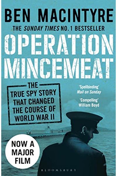 Macmillan Distribution Operation Mincemeat The True Spy Story That Changed The Course Of World War Ii