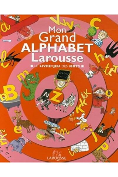 Hachette Mon Grand Alphabet Larousse Le Livrejeu Des Mots