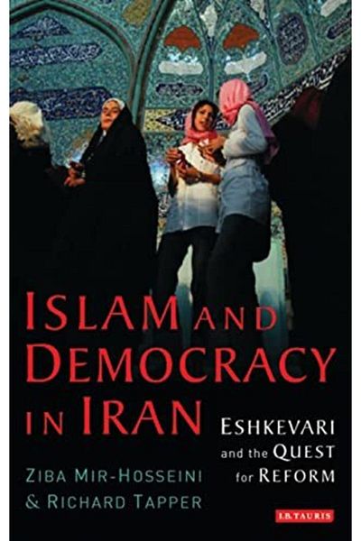 Macmillan Distribution Islam And Democracy In Iran Library Of Modern Middle East Studies S