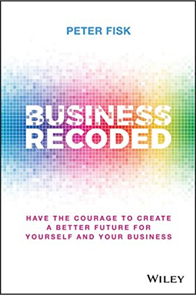 Wiley Business Recoded - لديك الشجاعة لخلق مستقبل أفضل لك ولشركتك
