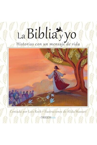 Penguin Random House La Biblia Y Yo The Bible And Me Historias Con Un Mensaje De Vida