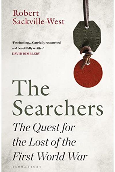 Macmillan Distribution The Searchers The Quest For The Lost Of The First World War