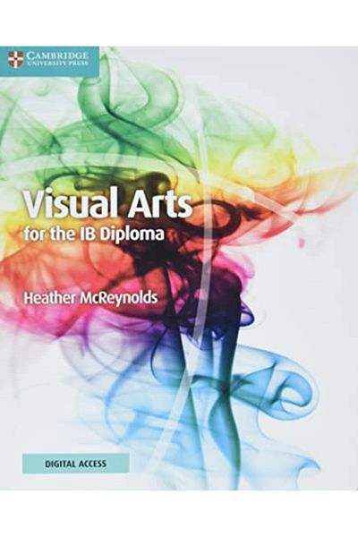 Cambridge Visual Arts For The Ib Diploma Coursebook With Digital Access 2 Years