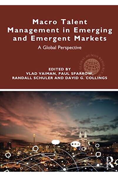 Taylor & Francis Books Ltd إدارة المواهب الكلية في الأسواق الناشئة والناشئة: منظور عالمي