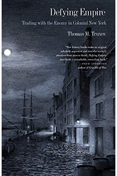 Wiley تحدي الإمبراطورية والتجارة مع العدو في نيويورك الاستعمارية