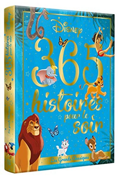 Hachette Disney 365 Histoires Pour Le Soir Les Grands Classiques