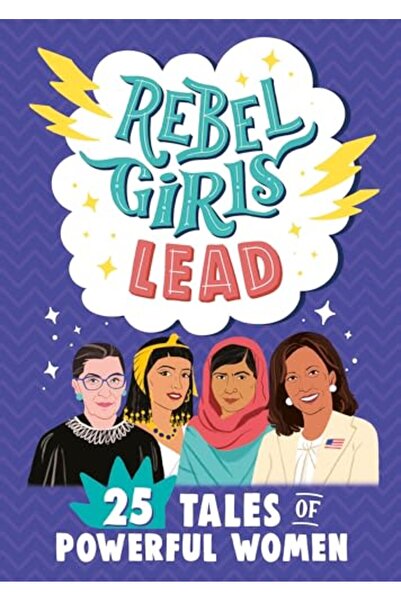 Penguin Random House Rebel Girls Lead: 25 Tales of Powerful Women