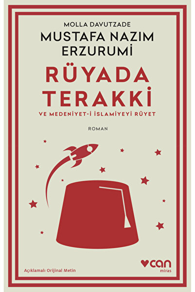 CAN Rüyada Terakki Ve Medeniyet-i Islamiyeyi Rüyet