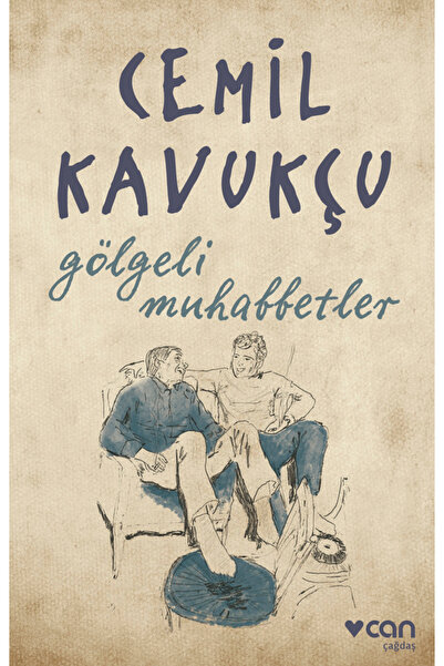 Can Yayınları Gölgeli Muhabbetler Cemil Kavukçu Kitabı 96 Sayfa Can Yayınları