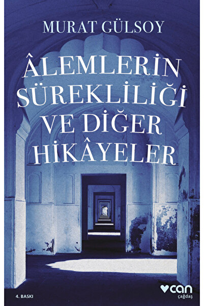 Can Yayınları Alemlerin Sürekliliği Ve Diğer Hikayeler- Murat Gülsoy