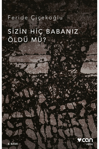 CAN Sizin Hiç Babanız Öldü Mü?