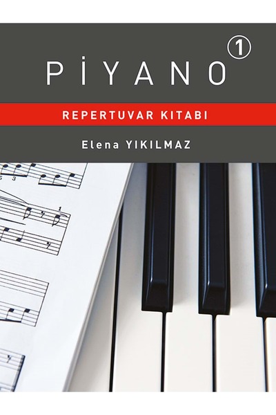Porte Müzik Eğitim Yayınları Elena Yıkılmaz Piyano Repertuvarı 1. Bölüm