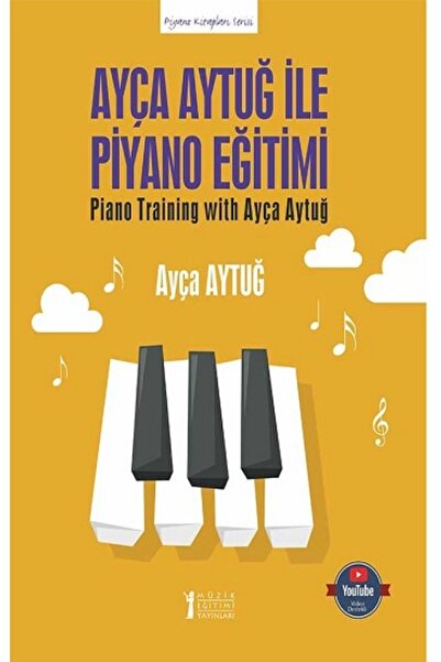 Müzik Eğitimi Yayınları Ayça Aytuğ ile Piyano Eğitimi