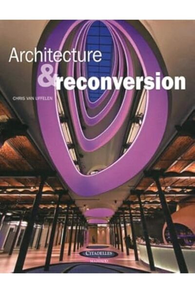 Citadelles الهندسة المعمارية وإعادة التحويل