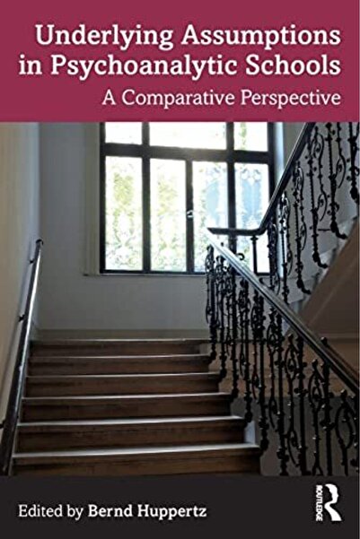 Taylor & Francis Books Ltd الافتراضات الأساسية في مدارس التحليل النفسي