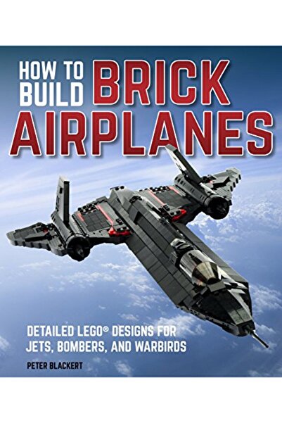 Hachette كيفية بناء طائرات من الطوب - تصميمات مفصلة للطائرات النفاثة والقاذفا...
