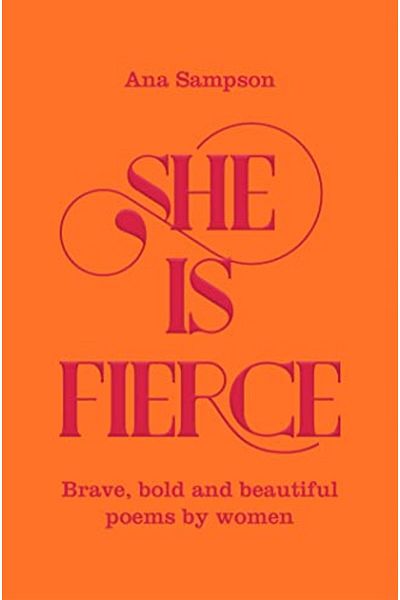 Macmillan Distribution She Is Fierce Brave Bold And Beautiful Poems By Women