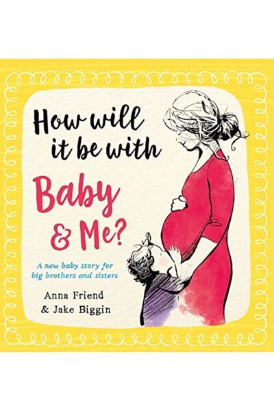 Harper Collins كيف سيكون الأمر معي ومع الطفل قصة طفل جديد للأخوة والأخوات الكبار