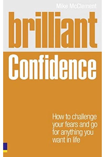 Pearson Brilliant Confidence What Confident People Know Say And Do