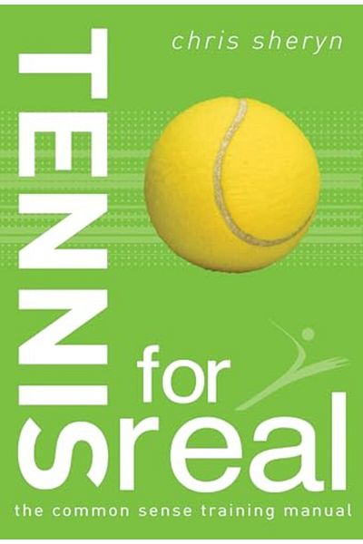 Macmillan Distribution Tennis For Real The Common Sense Training Manual For Real