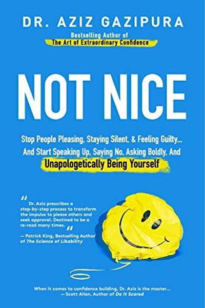 Ingram Not Nice Stop People Pleasing Staying Silent & Feeling Guilty And Start Speaking Up Saying No
