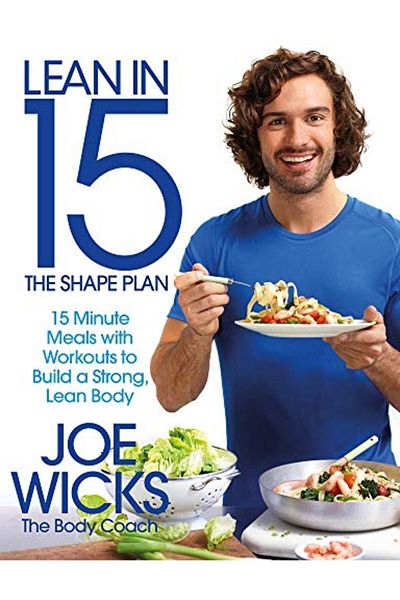 Macmillan Distribution Lean In 15 The Shape Plan 15 Minute Meals With Workouts To Build A Strong Lean Body