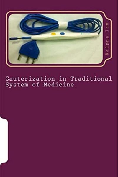 Ingram Cauterization In Traditional System Of Medicine