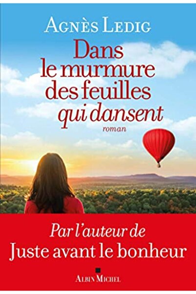 Albin Michel Dans Le Murmure Des Feuilles Qui Dansent