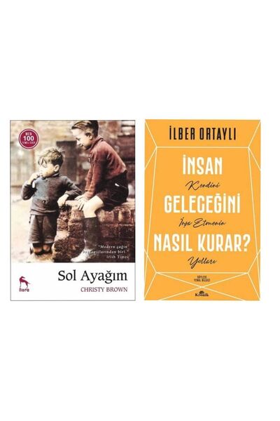 Nora Kitap Sol Ayağım Christy Brown -İnsan Geleceğini Nasıl Kurar İlber Ortaylı