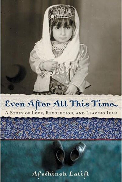 Harper Collins Even After All This Time A Story Of Love Revolution And Leavin...